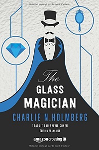 The paper magician, tome 2, Charlie N. Holmberg